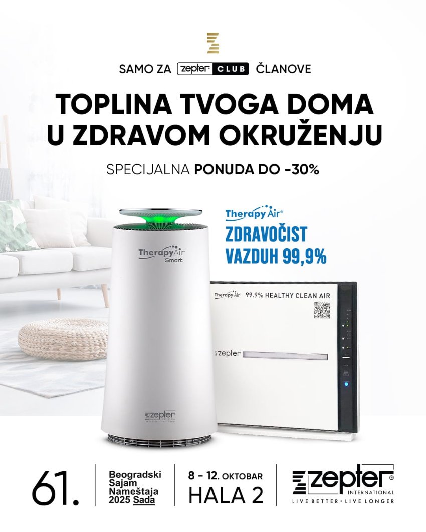 ZEPTER NA SAJMU NAMEŠTAJA: OPREMITE DOM NAJSAVREMENIJIM REŠENJIMA UZ EKSKLUZIVNU PONUDU DO −30%